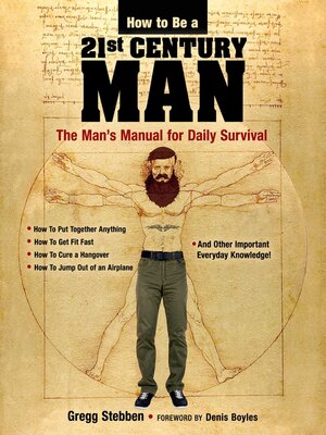 cover image of How to Be a 21st Century Man: the Man's Manual for Daily Survival